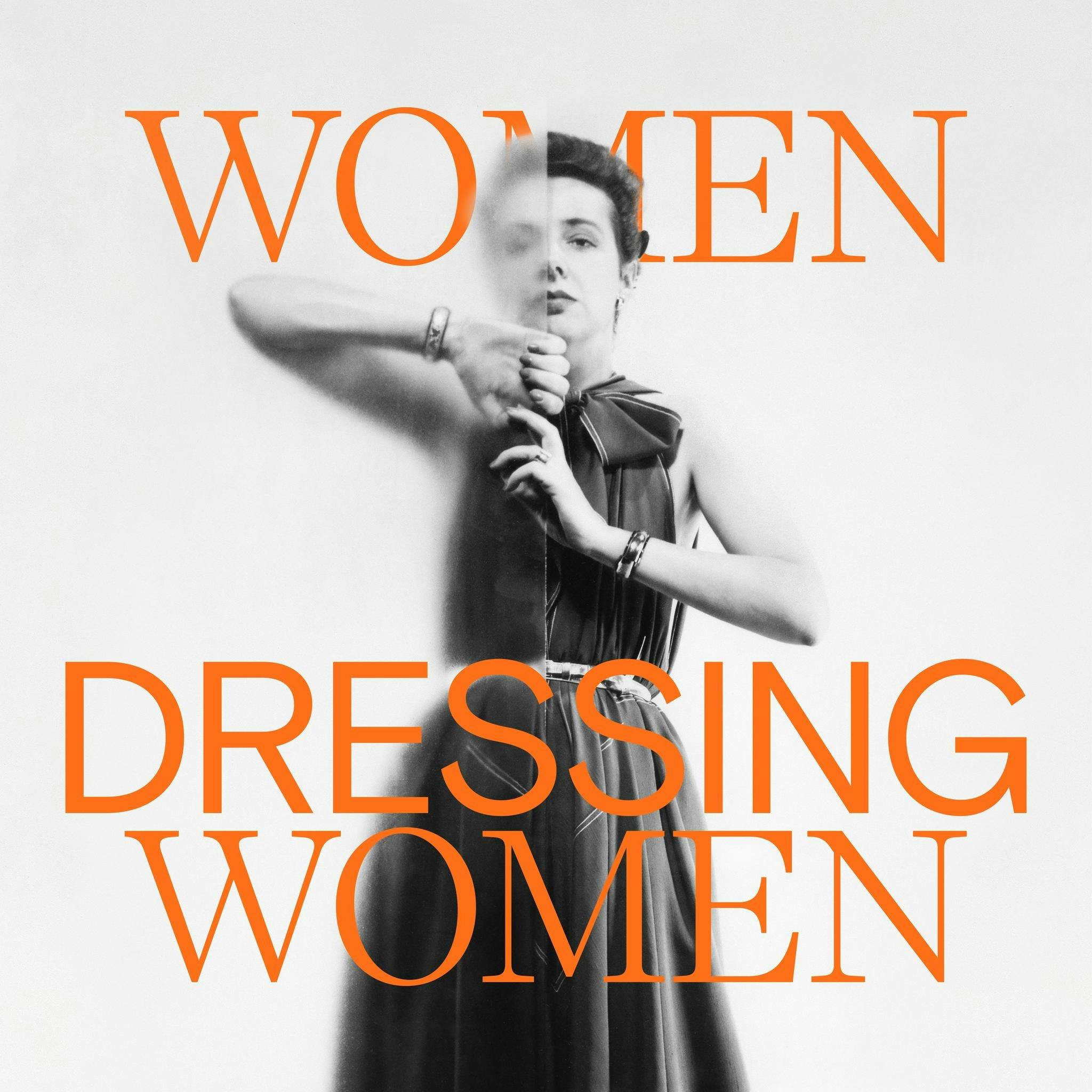‘Women dressing Women’: qué significa (para la moda) la nueva ...